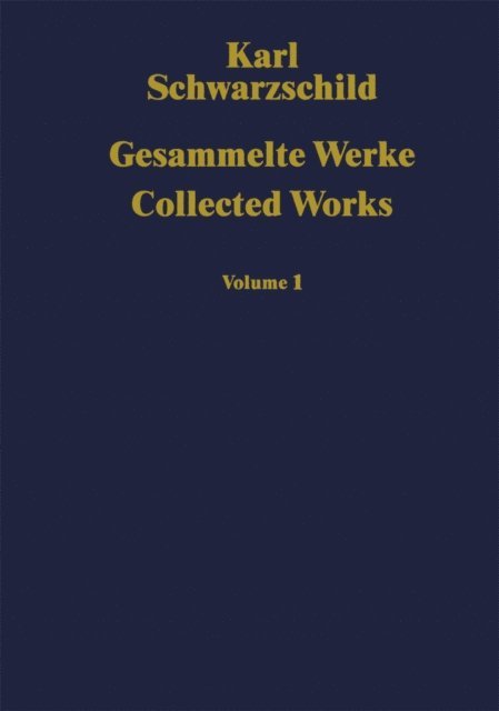 Karl Schwarzschild, Hans-Heinrich Voigt - Gesammelte Werke Collected Works, E-bok