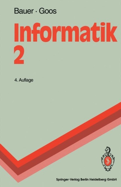 Gerhard Goos, Friedrich L. Bauer - Informatik 2, E-bok