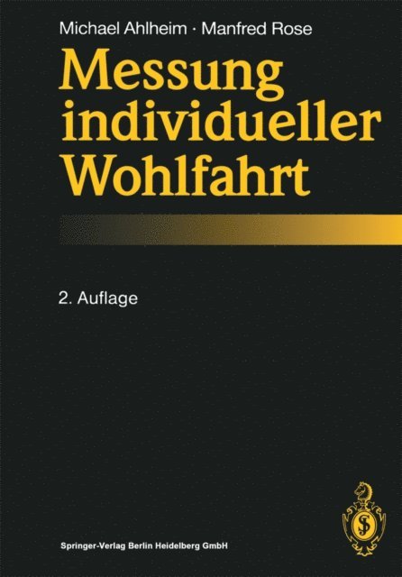 Manfred Rose, Michael Ahlheim - Messung individueller Wohlfahrt, E-bok