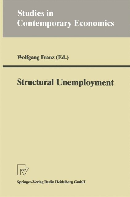 Wolfgang Franz - Structural Unemployment, E-bok
