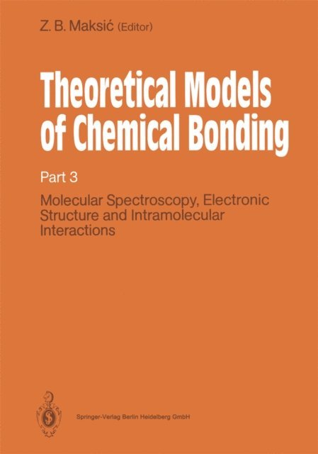 Zvonimir B. Maksic - Theoretical Models of Chemical Bonding, E-bok