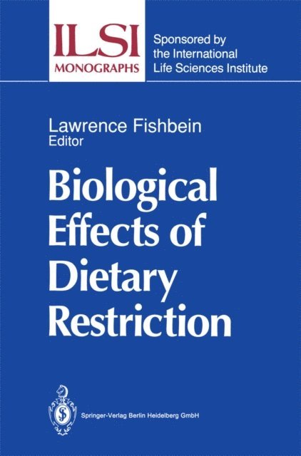 Lawrence Fishbein - Biological Effects of Dietary Restriction, E-bok