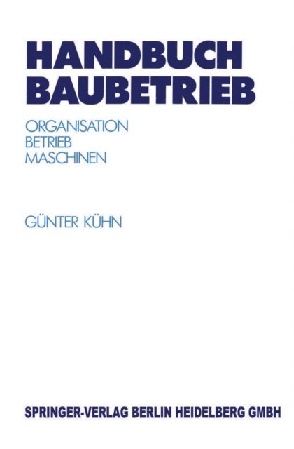 Gunter Kuhn - Handbuch Baubetrieb, E-bok
