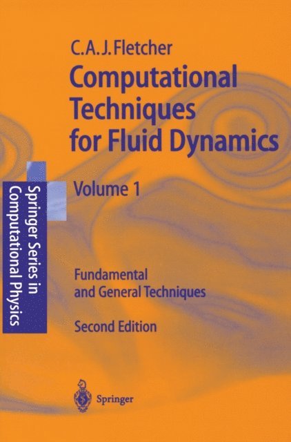 Clive A.J. Fletcher - Computational Techniques for Fluid Dynamics 1, E-bok