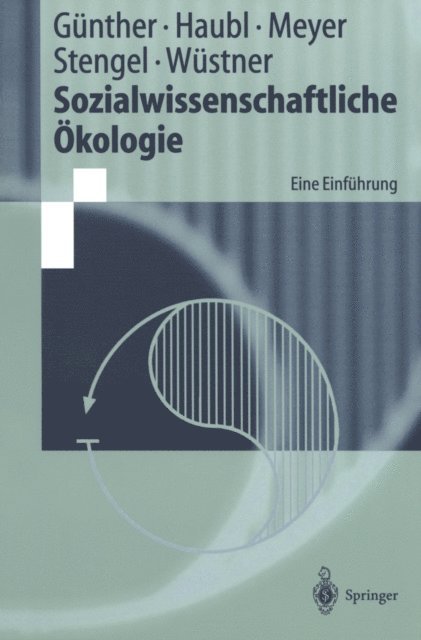 Kerstin Wustner, Martin Stengel, Peter Meyer, Rolf Haubl, Armin Gunther - Sozialwissenschaftliche Ökologie, E-bok
