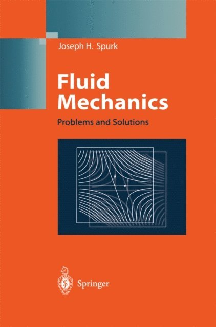 Joseph H. Spurk - Fluid Mechanics, E-bok