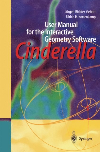 Ulrich H. Kortenkamp, Jurgen Richter-Gebert - User Manual for the Interactive Geometry Software Cinderella, E-bok