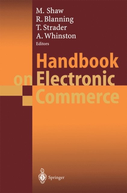 Andrew Whinston, Troy Strader, Robert Blanning, Michael Shaw - Handbook on Electronic Commerce, E-bok