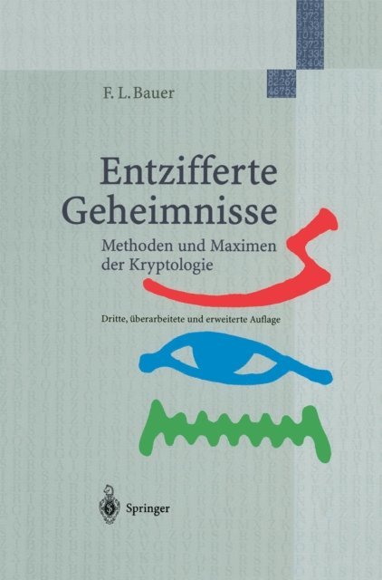 Friedrich L. Bauer - Entzifferte Geheimnisse, E-bok