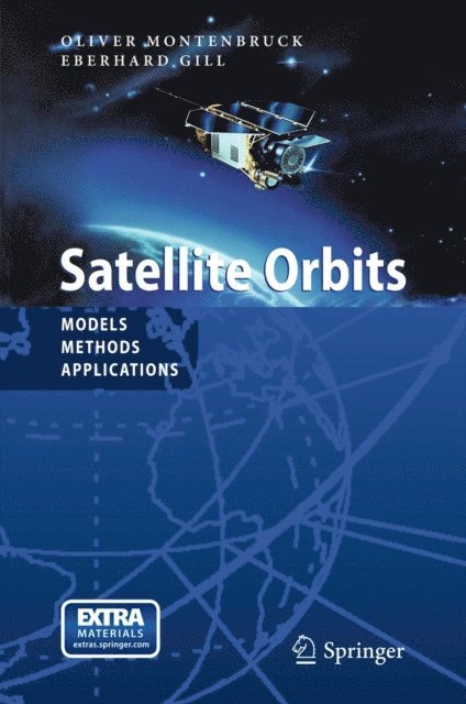 Eberhard Gill, Oliver Montenbruck - Satellite Orbits, E-bok