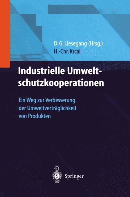 Hans-Christian Krcal, Dietfried G. Liesegang - Industrielle Umweltschutzkooperationen, E-bok