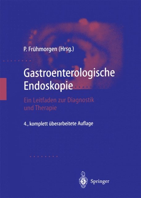 Peter Fruhmorgen - Gastroenterologische Endoskopie, E-bok