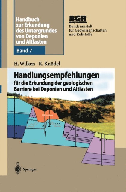 Klaus Knodel, Hildegard Wilken, Bundesanstalt fur Geowissenschaften und Rohstoffe (BGR) - Handbuch zur Erkundung des Untergrundes von Deponien und Altlasten, E-bok