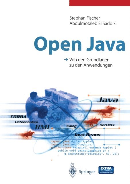 Achim Steinacker, Abdulmotaleb El Saddik, Stephan Fischer - Open Java, E-bok