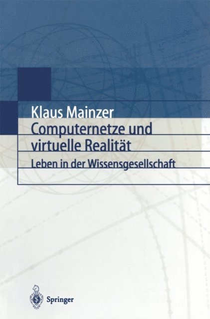 Klaus Mainzer - Computernetze und virtuelle Realität, E-bok