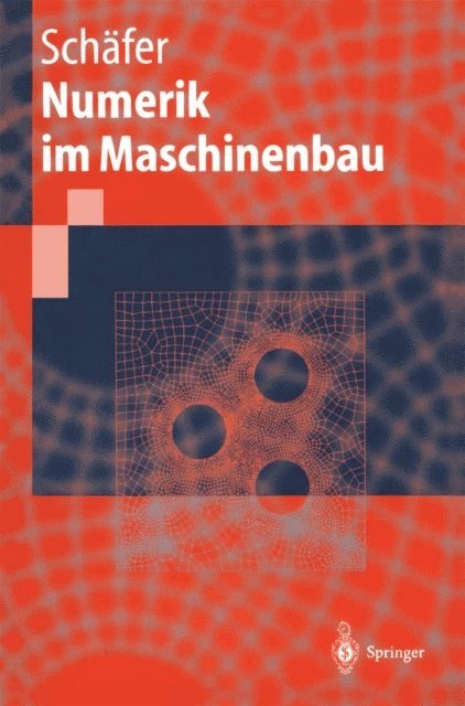 Michael Schafer - Numerik im Maschinenbau, E-bok