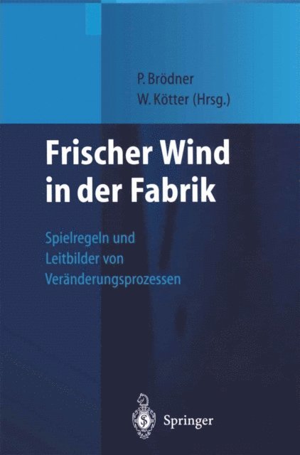 Wolfgang Kotter, Peter Brodner - Frischer Wind in der Fabrik, E-bok