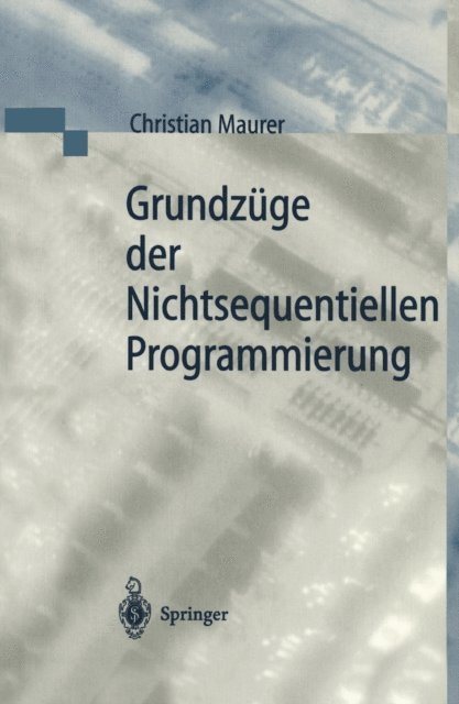 Christian Maurer - Grundzüge der Nichtsequentiellen Programmierung, E-bok