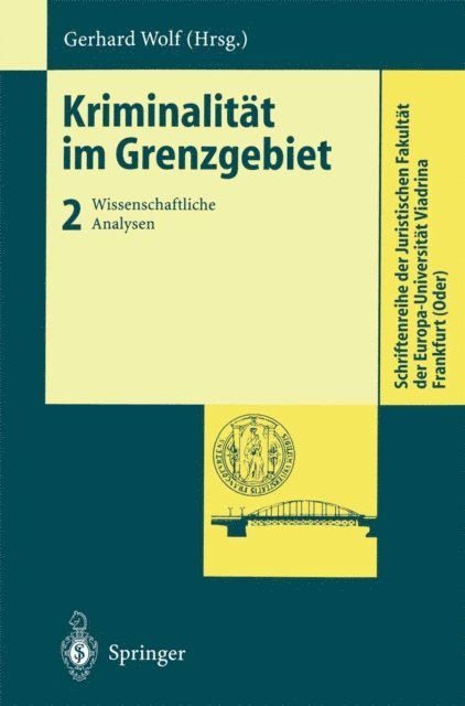 Gerhard Wolf - Kriminalität im Grenzgebiet, E-bok