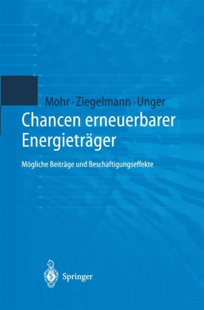 Hermann Unger, Arko Ziegelmann, Markus Mohr - Chancen erneuerbarer Energieträger, E-bok