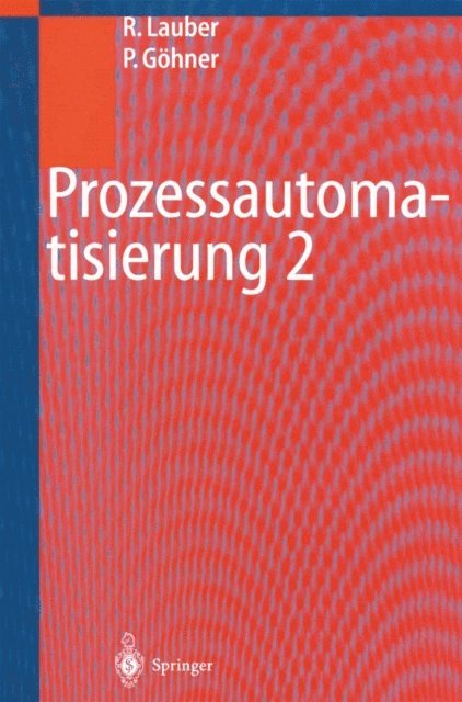 Peter Gohner, Rudolf Lauber - Prozessautomatisierung 2, E-bok