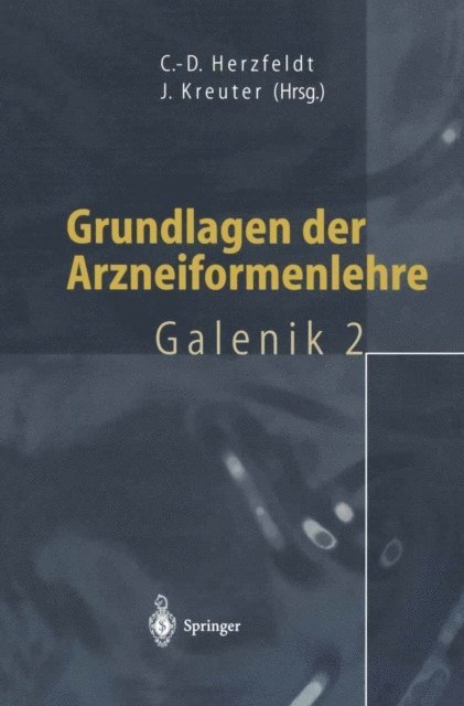 Jorg Kreuter, Claus-Dieter Herzfeldt - Grundlagen der Arzneiformenlehre, E-bok