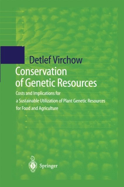 Detlef Virchow - Conservation of Genetic Resources, E-bok