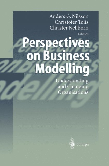 Christer Nellborn, Christofer Tolis, Anders G. Nilsson - Perspectives on Business Modelling, E-bok