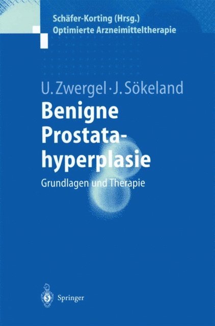 Jurgen Sokeland, Ulrike Zwergel - Benigne Prostatahyperplasie, E-bok