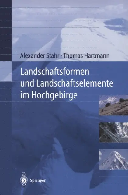 Thomas Hartmann, Alexander Stahr - Landschaftsformen und Landschaftselemente im Hochgebirge, E-bok. Tillgänglighet: Lägg i varukorg
