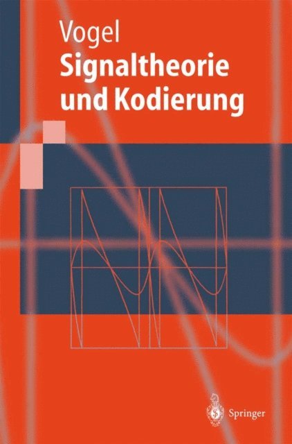 Peter Vogel - Signaltheorie und Kodierung, E-bok