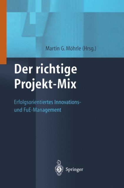 Martin Moehrle - Der richtige Projekt-Mix, E-bok