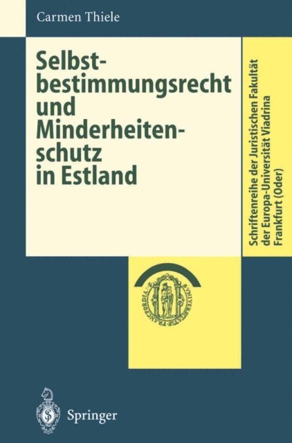 Carmen Thiele - Selbstbestimmungsrecht und Minderheitenschutz in Estland, E-bok