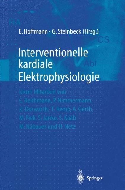 Gerhard Steinbeck, Ellen Hoffmann - Interventionelle kardiale Elektrophysiologie, E-bok