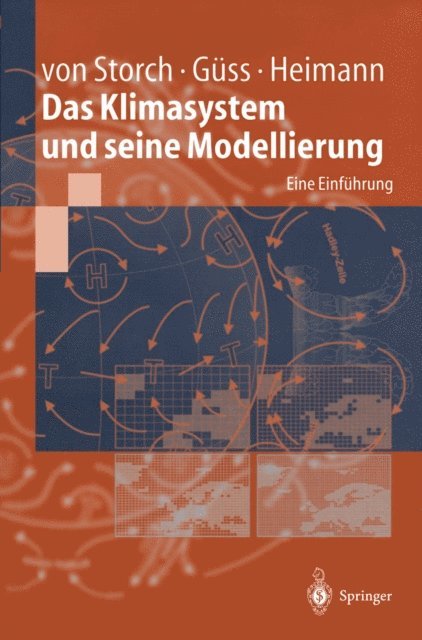 Martin Heimann, Stefan Guss, Hans von Storch - Das Klimasystem und seine Modellierung, E-bok