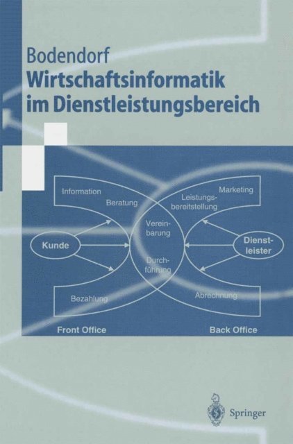 Freimut Bodendorf - Wirtschaftsinformatik im Dienstleistungsbereich, E-bok