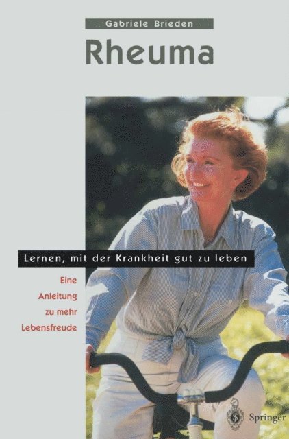 Gabriele Brieden - Rheuma - Lernen, mit der Krankheit gut zu leben, E-bok