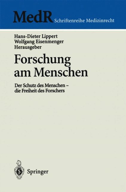 Wolfgang Eisenmenger, Hans-Dieter Lippert - Forschung am Menschen, E-bok