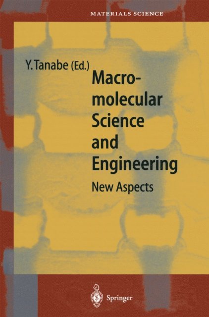 Yoshikazu Tanabe - Macromolecular Science and Engineering, E-bok