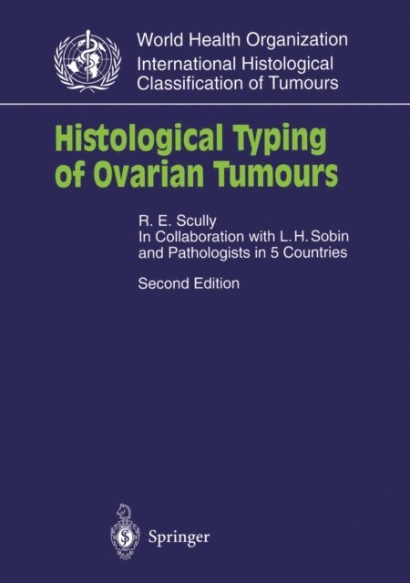 Robert Scully - Histological Typing of Ovarian Tumours, E-bok