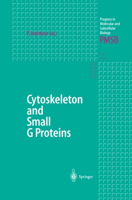 Philippe Jeanteur - Cytoskeleton and Small G Proteins, E-bok