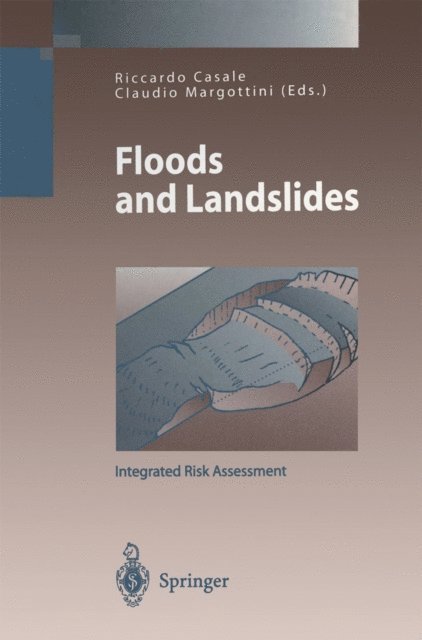 Claudio Margottini, Riccardo Casale - Floods and Landslides: Integrated Risk Assessment, E-bok