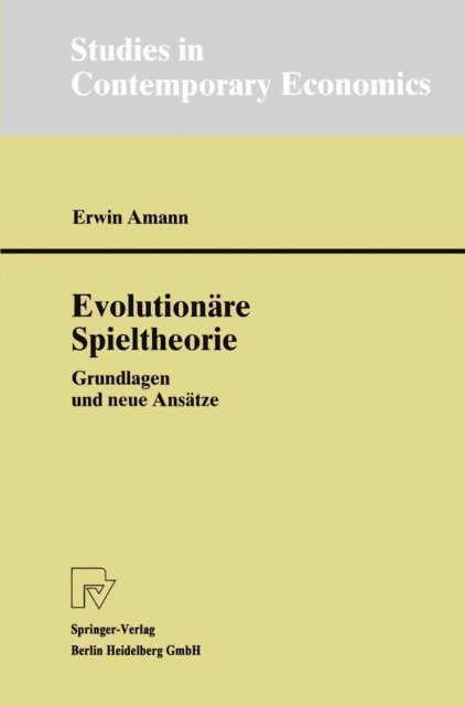 Erwin Amann - Evolutionäre Spieltheorie, E-bok