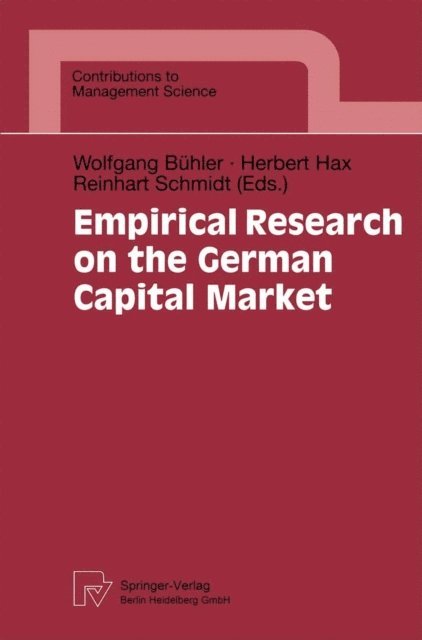 Reinhart Schmidt, Herbert Hax, Wolfgang Buhler - Empirical Research on the German Capital Market, E-bok