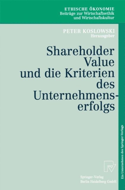 Peter Koslowski - Shareholder Value und die Kriterien des Unternehmenserfolgs, E-bok