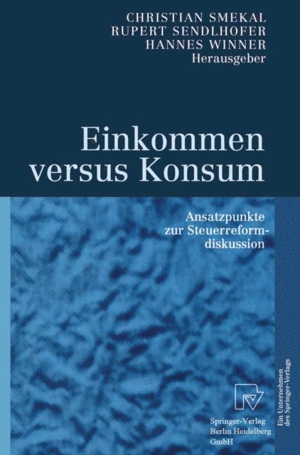 Hannes Winner, Rupert Sendlhofer, Christian Smekal - Einkommen versus Konsum, E-bok