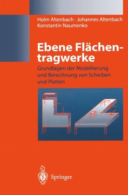 Konstantin Naumenko, Johannes Altenbach, Holm Altenbach - Ebene Flächentragwerke, E-bok