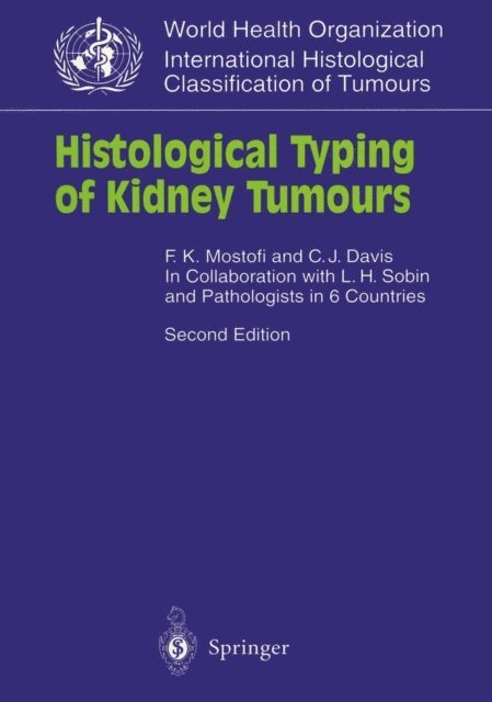 C.J.Jr. Davis, F.K. Mostofi - Histological Typing of Kidney Tumours, E-bok