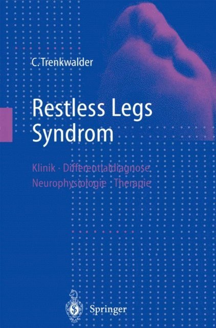 Claudia Trenkwalder - Restless Legs Syndrom, E-bok