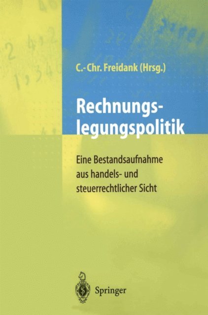 Carl-Christian Freidank - Rechnungslegungspolitik, E-bok